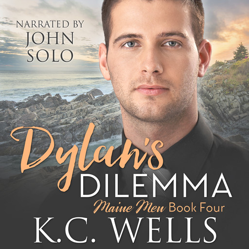 Dylan's Dilemma (Maine Men Book 4), K.C. Wells