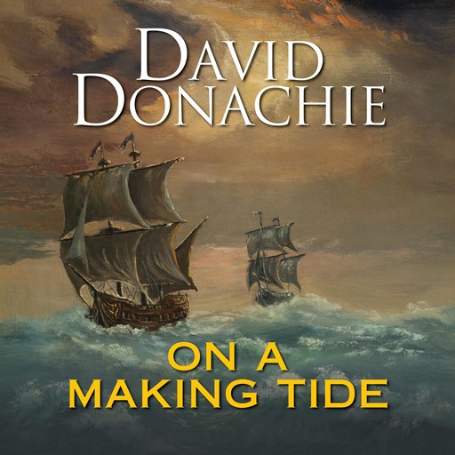 On a Making Tide, David Donachie
