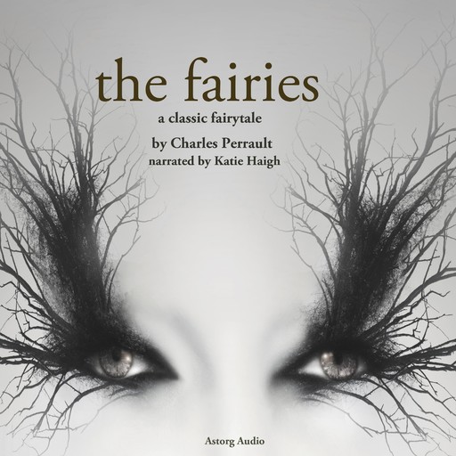 The Fairies, a Fairy Tale, Charles Perrault