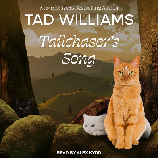 Tailchaser's Song, Tad Williams