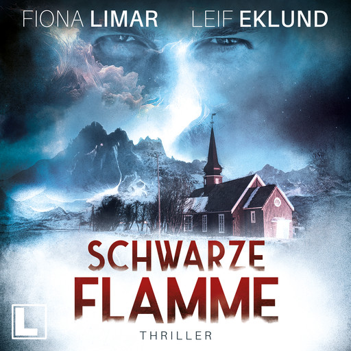 Schwarze Flamme - Schwedenthriller, Band 7 (ungekürzt), Fiona Limar, Leif Eklund