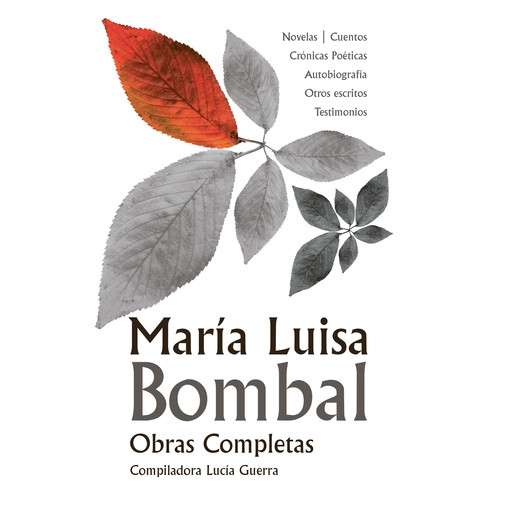 Obras completas de María Luisa Bombal, María Luisa Bombal, Lucía Guerra