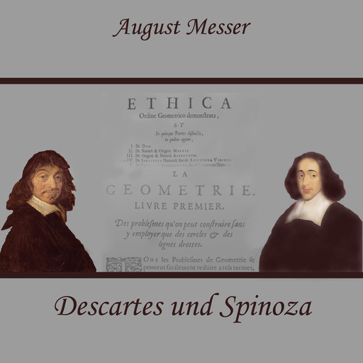 Descartes und Spinoza, August Messer