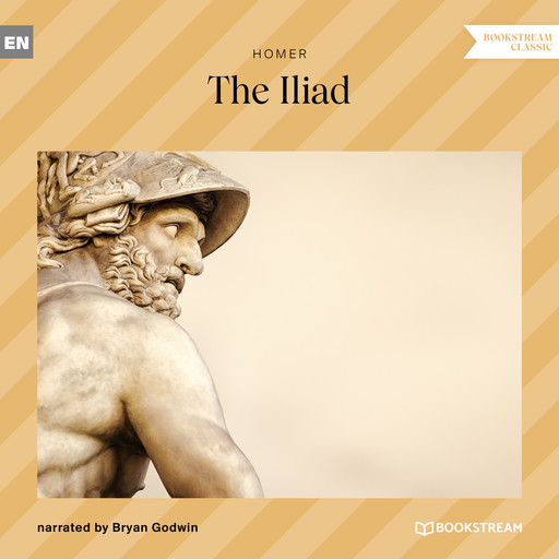 The Iliad (Unabridged), Homer
