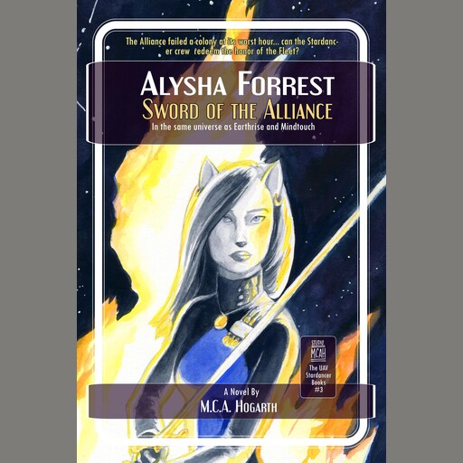 Sword of the Alliance, M.C. A. Hogarth