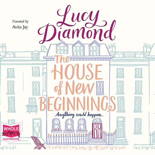 The House of New Beginnings, Lucy Diamond