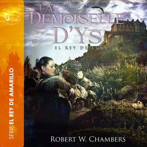 La Demoiselle D’ys - Dramatizado, Robert William Chambers