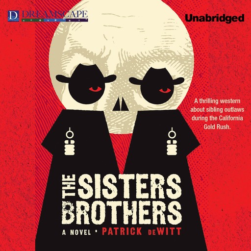 The Sisters Brothers, Patrick deWitt