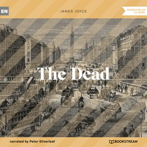The Dead (Unabridged), James Joyce