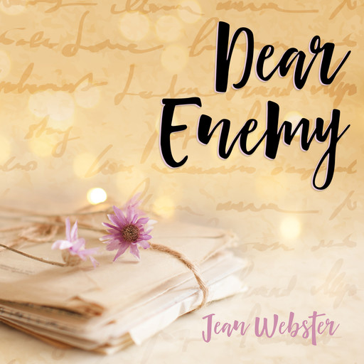 Dear Enemy - Daddy-Long-Legs, Book 2 (Unabridged), Jean Webster