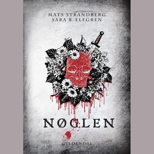 Engelsfors 3 - Nøglen, Sara B.Elfgren, Mats Strandberg