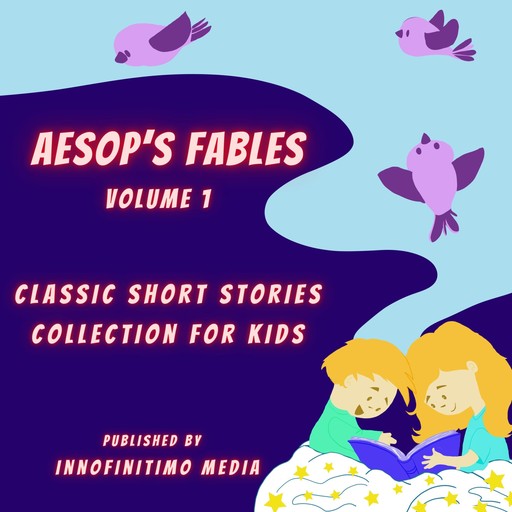 Aesop’s Fables Vol 1, Innofinitimo Media