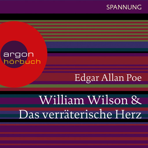 William Wilson / Das verräterische Herz (Ungekürzte Lesung), Edgar Allan Poe