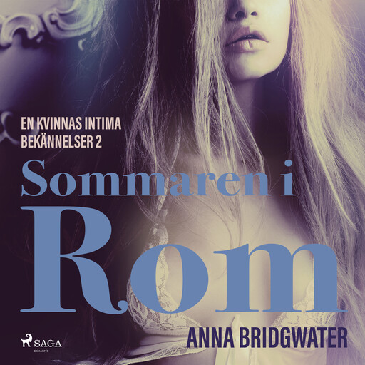 Sommaren i Rom - En kvinnas intima bekännelser 2, Anna Bridgwater