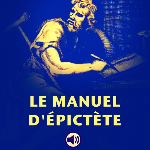 Le manuel d'Épictète, Epictete