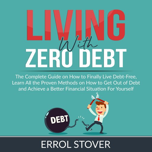 Living With Zero Debt, Errol Stover