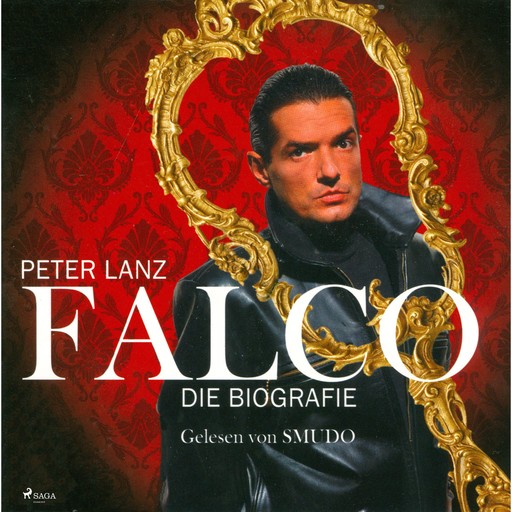 Falco - Die Biografie (Ungekürzt), Peter Lanz