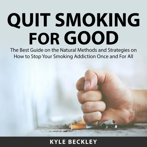 Quit Smoking For Good, Kyle Beckley