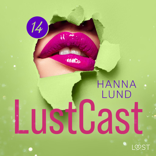 LustCast: En het sommarnatt, Hanna Lund