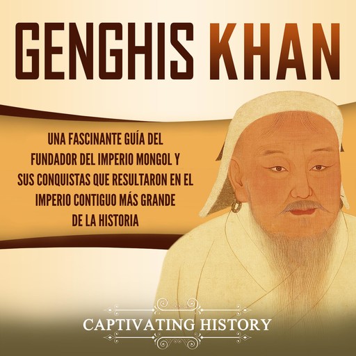 Genghis Khan, Captivating History