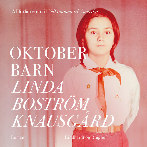 Oktoberbarn, Linda Boström Knausgård
