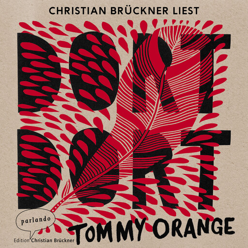 Dort dort (Ungekürzte Lesung), Tommy Orange