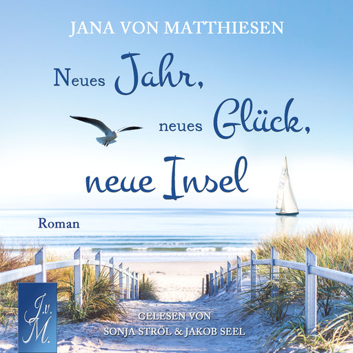 Neues Jahr, neues Glück, neue Insel, Jana von Matthiesen