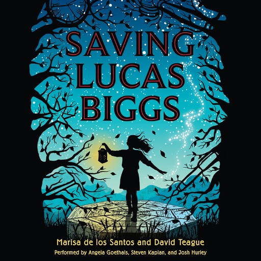 Saving Lucas Biggs, Marisa de los Santos, David Teague