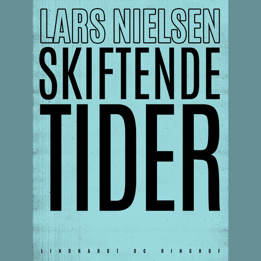 Skiftende tider, Lars Nielsen