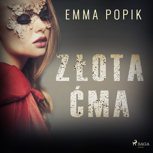 Złota ćma, Emma Popik