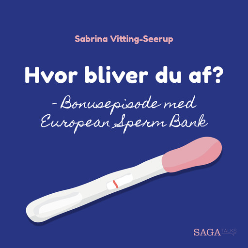 Hvor bliver du af? - Bonusepisode med European Sperm Bank, Anette Hallstrøm, Sabrina Vitting-Seerup