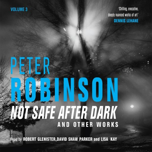 Not Safe After Dark Volume Three, Peter Robinson