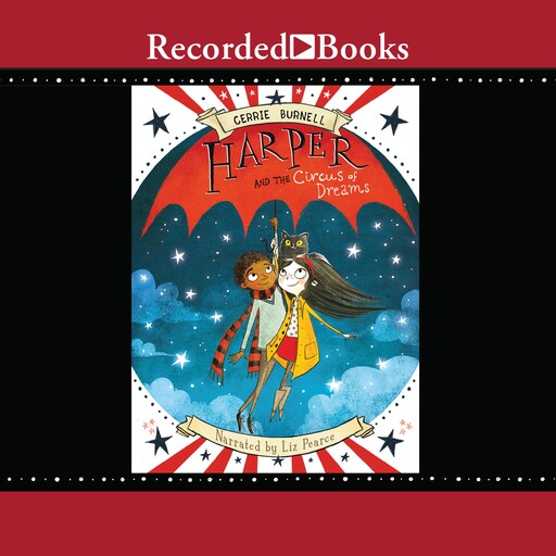 Harper and the Circus of Dreams, Cerrie Burnell
