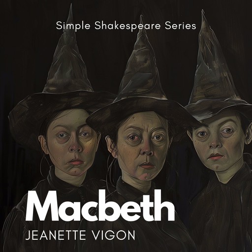 Macbeth | Simple Shakespeare Series, Jeanette Vigon