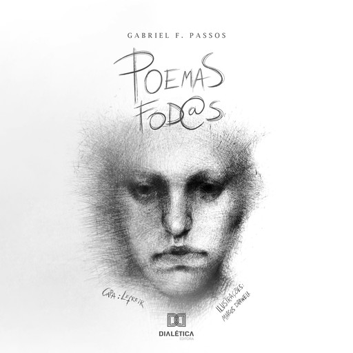 Poemas fod@s, Gabriel F. Passos
