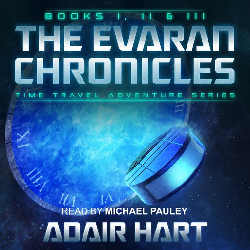 The Evaran Chronicles Box Set: Books 1-3, Adair Hart