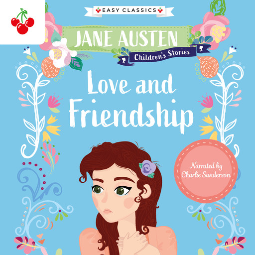 Love and Friendship (Easy Classics), Jane Austen, Gemma Barder