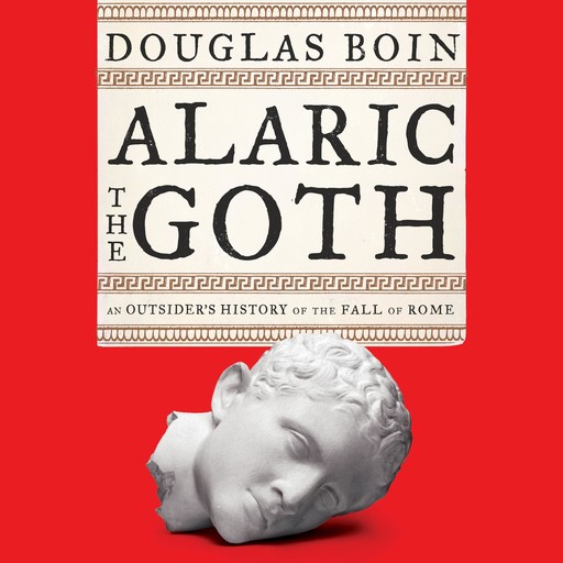 Alaric the Goth, Douglas Boin