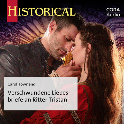 Verschwundene Liebesbriefe an Ritter Tristan, Carol Townend