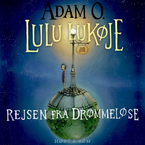 Lulu Lukøje. Rejsen fra Drømmeløse, Adam O.
