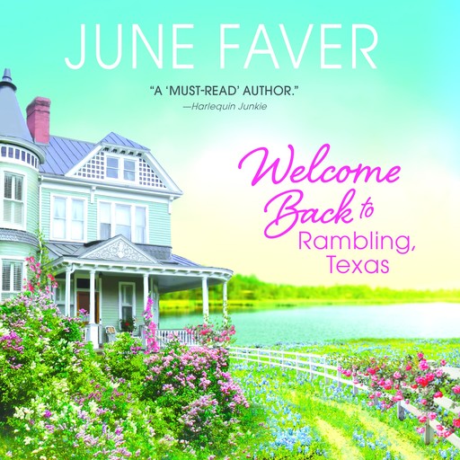 Welcome Back to Rambling, Texas, June Faver