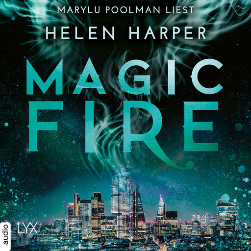 Magic Fire - Firebrand-Reihe, Teil 4 (Ungekürzt), Helen Harper