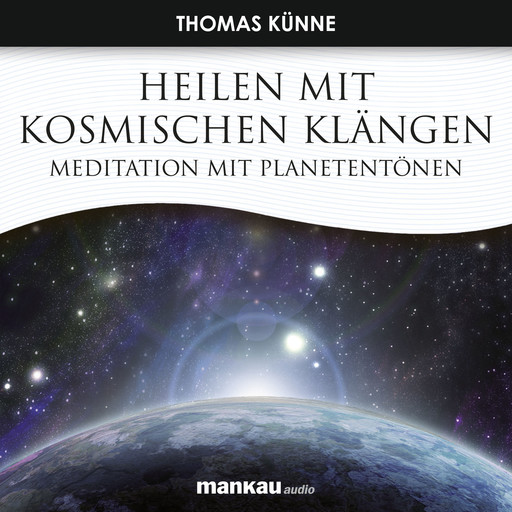 Heilen mit Kosmischen Klängen, Thomas Künne