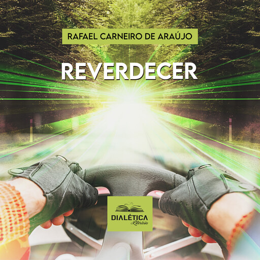 Reverdecer, Rafael Carneiro de Araújo
