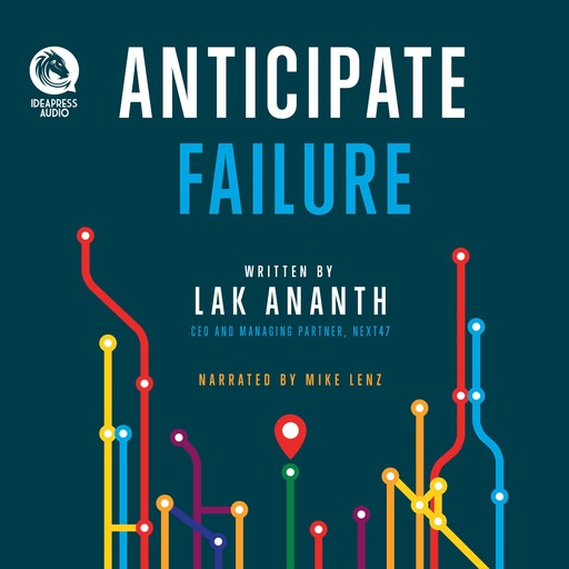 Anticipate Failure, Lak Ananth