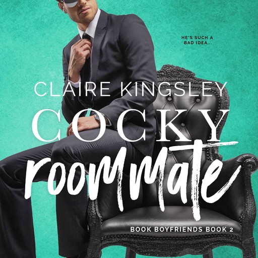 Cocky Roommate (Book Boyfriends 2), Claire Kingsley