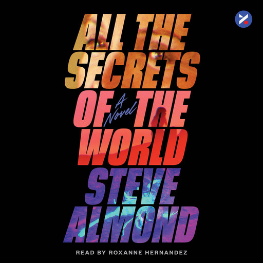 All The Secrets of the World, Steve Almond