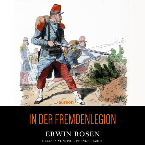 In der Fremdenlegion, Erwin Rosen