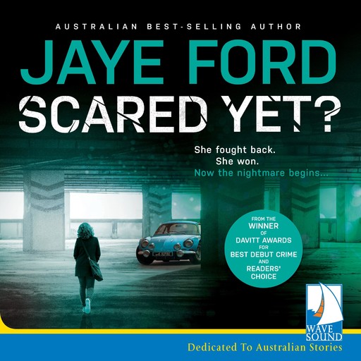Scared Yet?, Jaye Ford