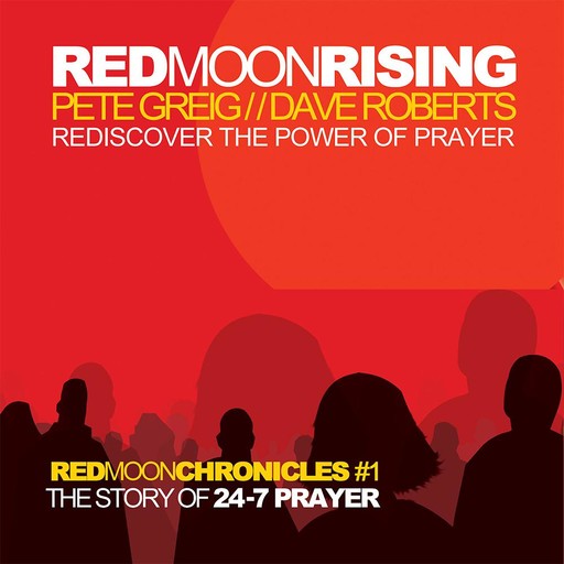 Red Moon Rising, Dave Roberts, Pete Greig